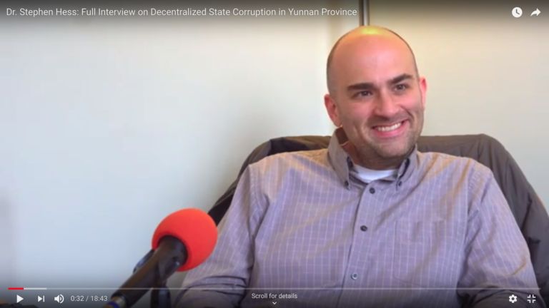 Full Interview: Dr. Stephen Hess on Decentralized State Corruption in Yunnan Province