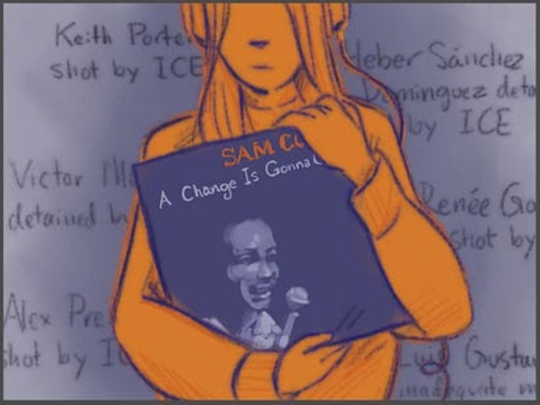 A Change is Gonna Come: Main- taining hope as ICE runs rampant 